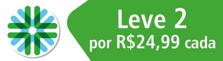 Leve 2 por R$ 24,99 cada