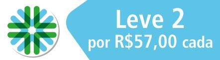 Leve 2 por R$ 57,00 cada